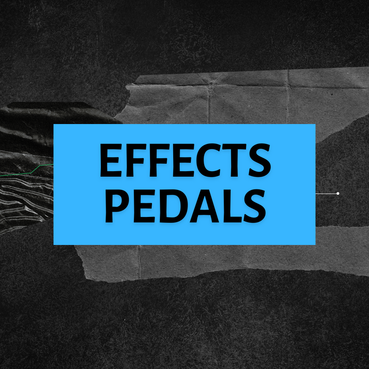 Effects Pedals